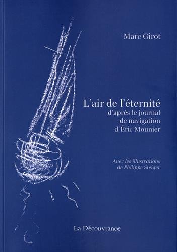 L air de l éternité d'après le journal de navigation d'Éric Mounier