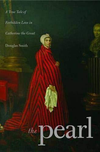 Image of The Pearl: A Tale of Forbidden Love in Catherine the Great's Russia