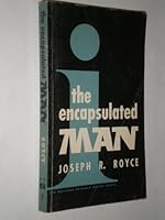 The Encapsulated Man: An Interdisciplinary Essay on the Search for Meaning. B0000CM3J9 Book Cover