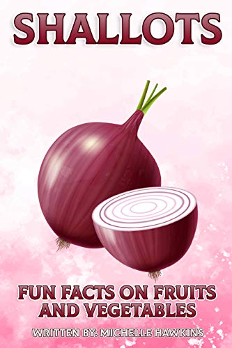 Shallots (Fun Facts on Fruits and Vegetables)