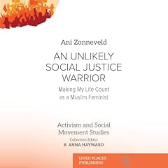 Diseño de la portada del título An Unlikely Social Justice Warrior: Making My Life Count as a Muslim Feminist (Queer and LGBT+ Studies)