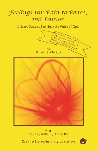 Feelings 101: Pain to Peace, 2nd Edition (Keys To Understanding