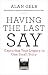 Having the Last Say: Capturing Your Legacy in One Small Story