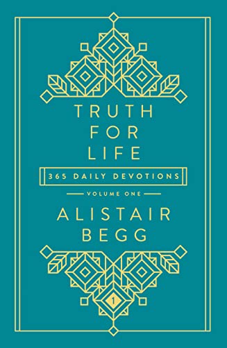 Truth for Life: 365 Daily Devotions (A Gospel-Saturated Gift Devotional