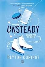 Unsteady: Rhys está desesperado por sentir algo. Sadie quiere dejar de sentir tanto.