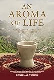 An Aroma of Life: Generations of Yemenis Following Jesus