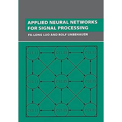 Applied Neural Networks for Signal Processing