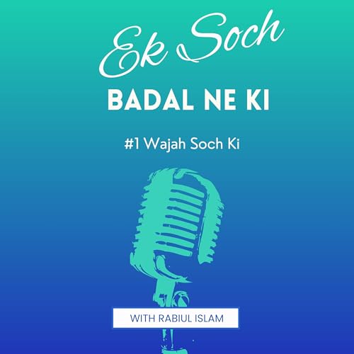 Ek Soch Badal Ne Ki Podcast Por Rabiul Islam arte de portada