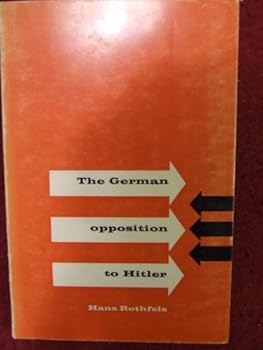 Hardcover German Opposition to Hitler: An Assessment (Oswald Wolff Paperbacks. German History Series, No. 2) (English and German Edition) Book