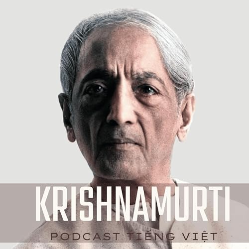 Jiddu Krishnamurti Audio v&agrave; S&aacute;ch Tiếng Việt copertina