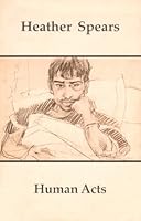 Human Acts 091989724X Book Cover