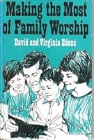 Making the most of family worship B007SZDQRO Book Cover