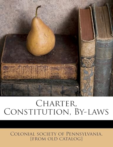 Charter, Constitution, By-Laws