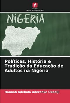 Paperback Políticas, História e Tradição da Educação de Adultos na Nigéria [Portuguese] Book