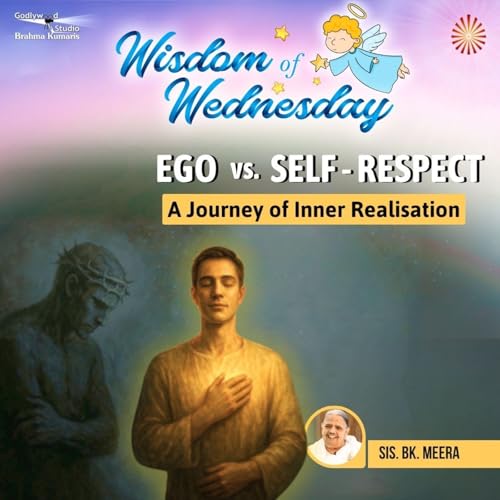 Ego vs. Self-Respect: A Journey of Inner Realisation cover art