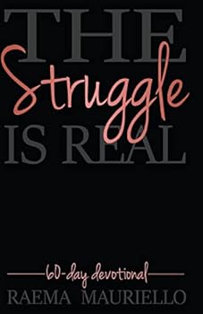 Paperback The Struggle Is Real: 60-Day Devotional Book
