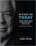 An Ethics for Today: Finding Common Ground Between Philosophy and Religion