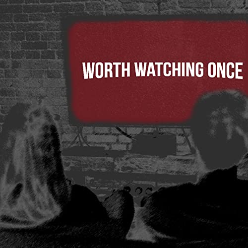Worth Watching Once cover art