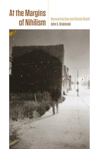 At the Margins of Nihilism: Deconstruction and Social Death