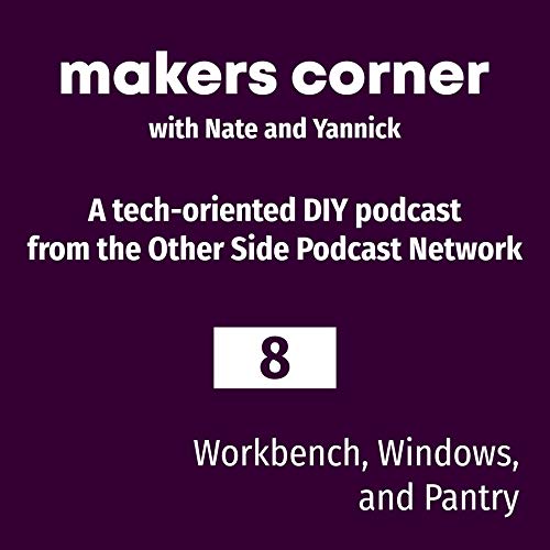 Workbench, Windows, and Pantry