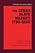 The Cuban Slave Market, 17901880 (Cambridge Latin American Studies, Series Number 79)