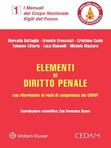 Elementi di Diritto Penale, con riferimento ai reati di competenza del CNVVF