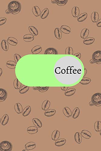 Coffee Notebook: Notebook Journal for Coffee Lovers with a creative cover for boys and girls of all ages (120 lined pages - 6 x 9)