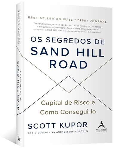 Os Segredos de Sand Hill Road: Capital de Risco e Como Consegui-lo