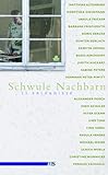 Schwule Nachbarn: 22 Erlebnisse - Herausgeber: Detlef Grumbach Nachwort: Detlef Grumbach Mitwirkende: Matthias Altenburg, Dorothea Dieckmann, Ursula Fricker, Barbara Frischmuth, Doris Gercke, Gunter Gerlach, Kerstin Hensel, Bodo Kirchhoff, Judith Kuckart, Sabine Peters, Hermann P Piwitt, Alexander Posch, Ingo Schulze, Peter Stamm, Uwe Timm, Tina Uebel, Regula Venske, Michael Weins, Ulrich Woelk, Christine Wunnicke, Feridun Zaimoglu 