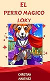  El perro magico loky (Spanish Edition)