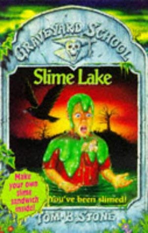 Slime Lake (Graveyard School) 0340664762 Book Cover