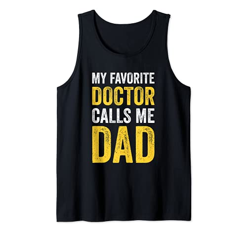 Hombre My Favorite Doctor Calls Me Dad Funny Proud Dad Father Camiseta sin Mangas