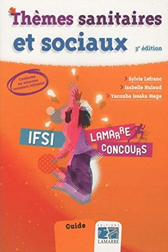 Thèmes sanitaires et sociaux 3eme édition: Guide