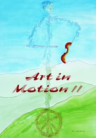 Art in Motion II: Motor Skills, Motivation, and Musical Practice New Edition book cover