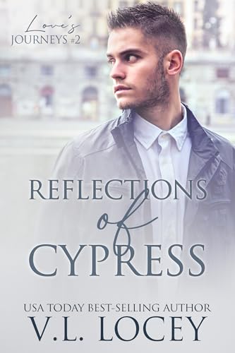 Reflections of Cypress (Love's Journeys #2)