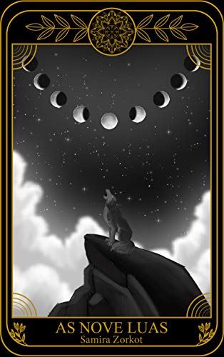 As Nove Luas (As Treze Irmãs Livro 2)