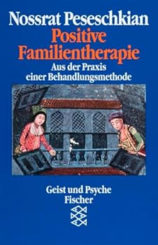 Paperback Positive Familientherapie. Eine Behandlungsmethode der Zukunft. [German] Book