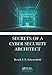 Secrets of a Cyber Security Architect