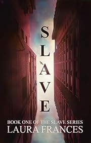 Slave: A Clean Dystopian Story (The Slave Series Book 1)