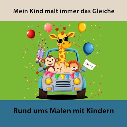 Mein Kind malt immer das Gleiche &ndash; Bedeutung & kreative Tipps f&uuml;r Eltern