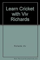 Learn Cricket with Viv Richards: A Young Player's Guide 0091598419 Book Cover