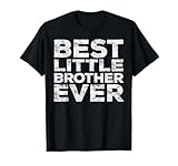 Best Little Brother Ever Shirt Men Teen Boy Brother Sibling T-Shirt