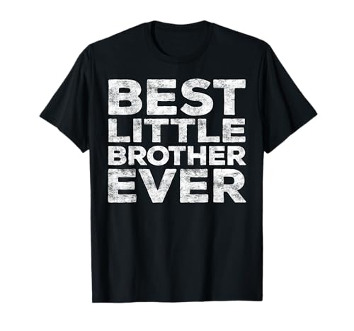 Best Little Brother Ever Shirt Men Teen Boy Brother Sibling T-Shirt
