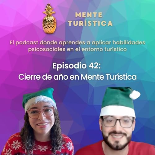 42. Cierre de a&ntilde;o en Mente Tur&iacute;stica