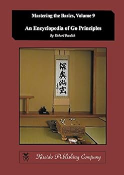 Paperback Encyclopedia of Go Principles (Mastering the Basics) (Volume 9) Book