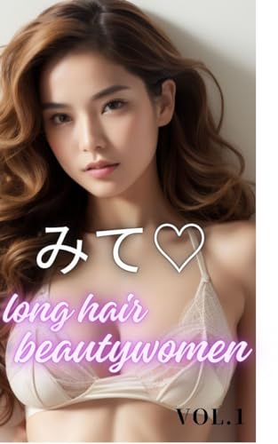 AI beauty photo collection look long hair beauty woman 176 pages VOL1 (Japanese Edition)