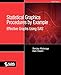 Statistical Graphics Procedures by Example: Effective Graphs Using SAS