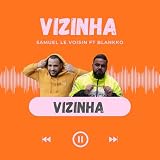  Vizinha (samuel le voisin)