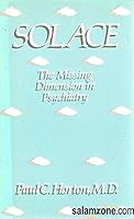 The Solace Paradigm: An Eclectic Search for Psychological Immunity 0823662306 Book Cover