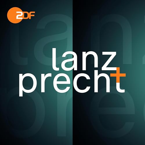 Lanz + Precht Podcast Por ZDF Markus Lanz & Richard David Precht capa